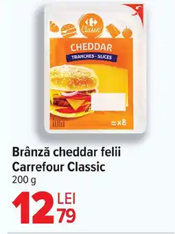 Carrefour Brânză cheddar felii Carrefour Classic Ofertă