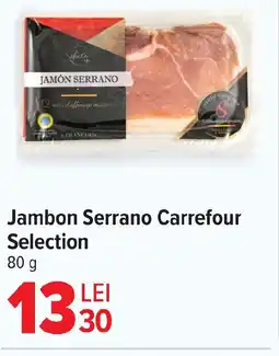 Carrefour Jambon Serrano Carrefour Selection Ofertă