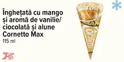 Carrefour îngheţată cu mango şi aromă de vanilie/ ciocolată şi alune Cornetto Max Ofertă