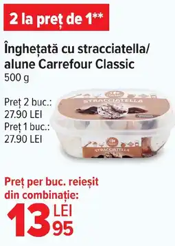 Carrefour înghețată cu stracciatella/ alune Carrefour Classic Ofertă