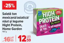 Carrefour Salată ton mexicanǎ/asiatică/ nǎut şi legume Hight Protein, Home Garden Ofertă