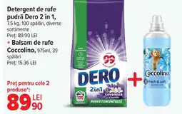 Carrefour Detergent de rufe pudră Dero 2 în 1, + Balsam de rufe Coccolino Ofertă
