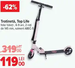 Carrefour Trotinetǎ, Top Life Ofertă