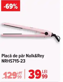 Carrefour Placă de păr Nalk&Rey NRHS715-23 Ofertă