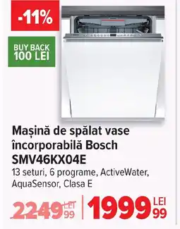 Carrefour Maşină de spălat vase încorporabilă Bosch SMV46KX04E Ofertă