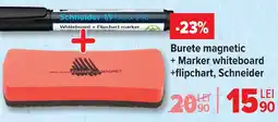 Carrefour Burete magnetic + Marker whiteboard +flipchart, Schneider Ofertă