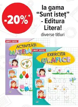 Carrefour La gama "Sunt isteţ” - Editura Litera! Ofertă