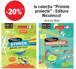 Carrefour La colectia "Primele proiecte" - Editura Niculescu! Ofertă