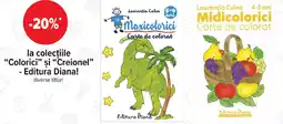 Carrefour La colectiile "Colorici" si "Creionel" - Editura Diana! Ofertă