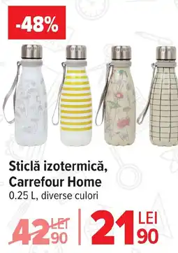 Carrefour Sticlă izotermică, Carrefour Home Ofertă