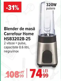Carrefour Blender de masă Carrefour Home HSB3202B-25 Ofertă