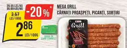 Mega Image Mega grill carnaţi proaspeti, picanți, subţiri Ofertă