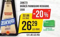 Mega Image ZANETTI Brânză parmigiano reggiano Ofertă