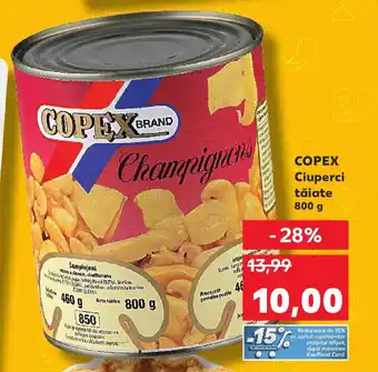 Kaufland COPEX Ciuperci tăiate Ofertă