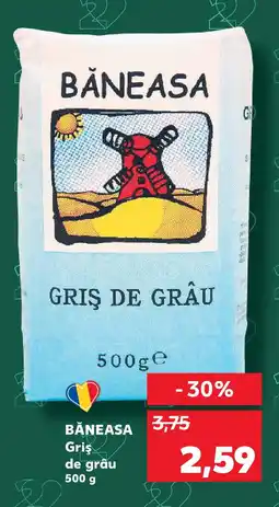 Kaufland BĂNEASA Griş de grâu Ofertă