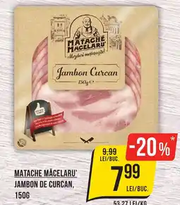 Mega Image MATACHE MĂCELARU' Jambon de curcan Ofertă