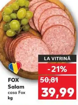 Kaufland FOX Salam casa Fox Ofertă