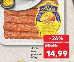 Kaufland Aldis Mici porc-vită Ofertă