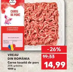 Kaufland VREAU DIN ROMÂNIA Carne tocată de porc Ofertă
