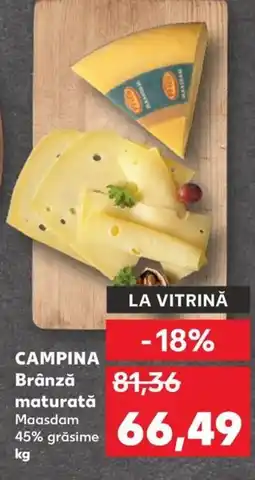 Kaufland CAMPINA Brânză maturată Ofertă
