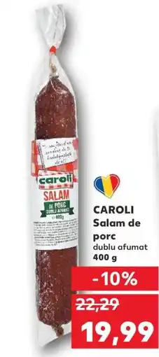 Kaufland CAROLI Salam de porc dublu afumat Ofertă