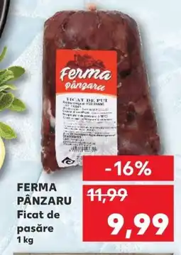 Kaufland FERMA PANZARU Ficat de pasăre Ofertă