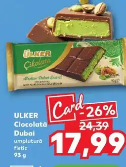 Kaufland ULKER Ciocolată Dubai Ofertă