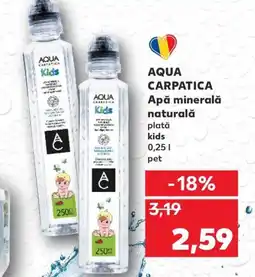 Kaufland AQUA CARPATICA Apă minerală naturală plată kids Ofertă
