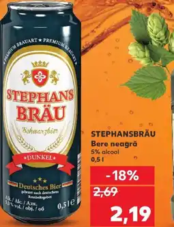 Kaufland STEPHANSBRÄU Bere neagră Ofertă