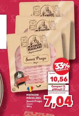 Kaufland MATACHE MĂCELARU Şuncă Praga Ofertă