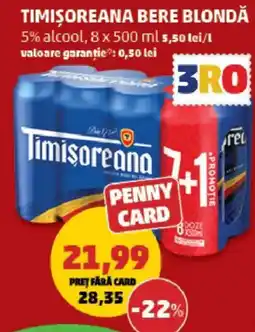 Penny Timişoreana bere blondă Ofertă