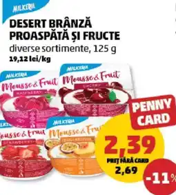 Penny MILKERIA Desert brânză proaspătă şi fructe Ofertă