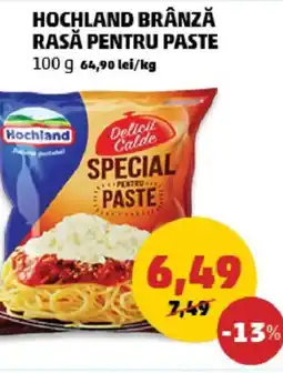 Penny Hochland brânză rasă pentru paste Ofertă