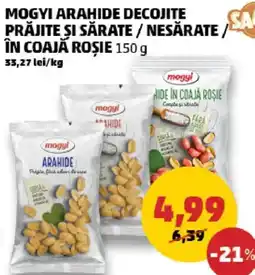 Penny Mogyi arahide decojite prăjite şi sărate / nesărate/ în coajă roșie Ofertă
