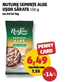 Penny Nutline seminţe albe uşor sărate Ofertă
