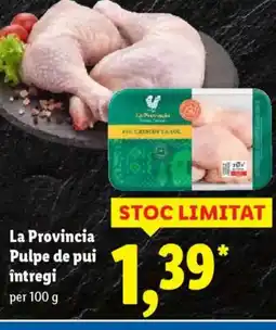Lidl La Provincia Pulpe de pui întregi Ofertă
