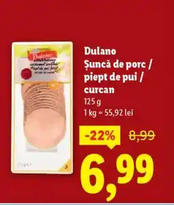Lidl Dulano Şuncă de porc/ piept de pui/ curcan Ofertă