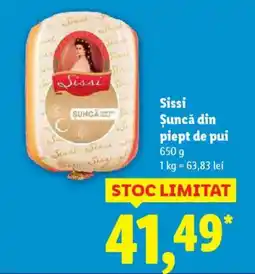 Lidl Sissi Şuncă din piept de pui Ofertă