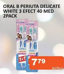 Unicarm Oral b periuta delicate white 3 efect 40 med Ofertă