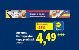 Lidl Aromata Hârtie pentru copt, pretǎiatǎ Ofertă