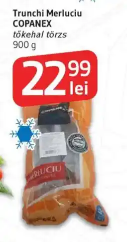 Supeco Trunchi Merluciu COPANEX Ofertă