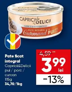PROFI Pate ficat integral Capricii&Delicii pui / porc / curcan Ofertă