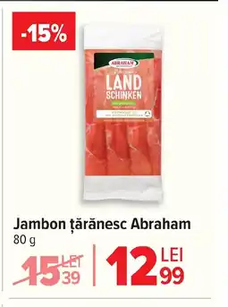 Carrefour Jambon ţărănesc Abraham Ofertă