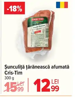 Carrefour Şunculiță ţărănească afumată Cris-Tim Ofertă