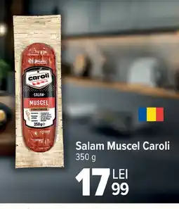 Carrefour Salam Muscel Caroli Ofertă
