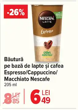 Carrefour Băutură pe bază de lapte şi cafea Espresso/Cappuccino/ Macchiato Nescafe Ofertă