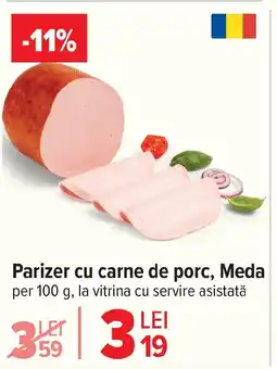 Carrefour Parizer cu carne de porc, Meda Ofertă