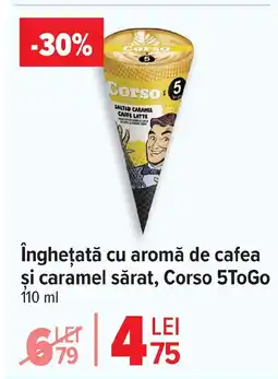 Carrefour îngheţată cu aromă de cafea şi caramel sărat, Corso 5ToGo Ofertă