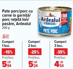 Carrefour Pate porc/porc cu carne la garniţă/ porc rețetă lon/ pasăre, Ardealul Ofertă