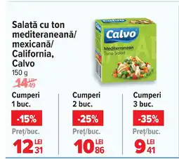 Carrefour Salată cu ton mediteraneanǎ/ mexicanǎ/ California, Calvo Ofertă